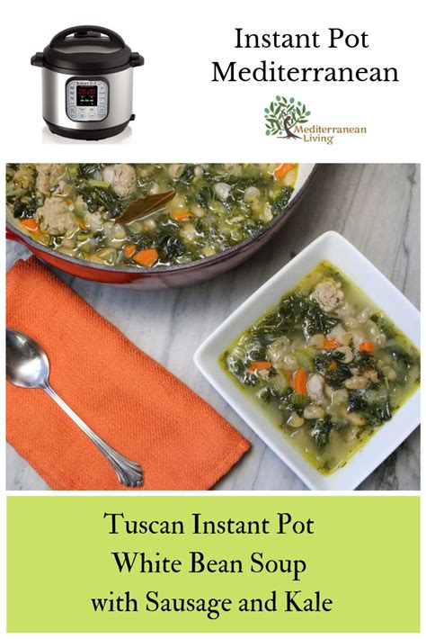 Tuscan Instant Pot White Bean Soup with Sausage and Kale ...