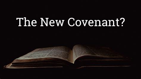 The New Covenant?