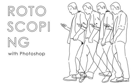 Creating Rotoscoping Animation with Photoshop