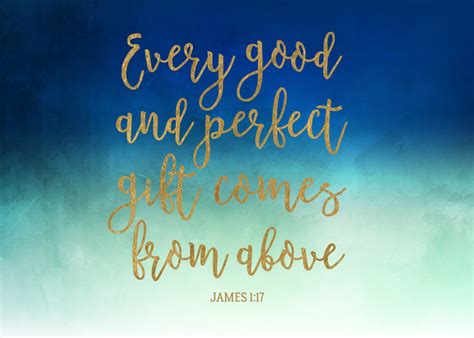 Every good and perfect gift comes from above – James 1:17 – Seeds of Faith