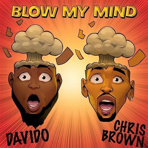 Blow My Mind by Davido ft. Chris Brown from drphibs23: Listen for free