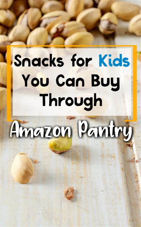 Kids Snacks You Can Buy Through Amazon Pantry