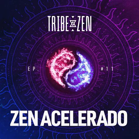 Zen Acelerado (Com Felipe Marx) - Ep. #011: - Tribe Zen