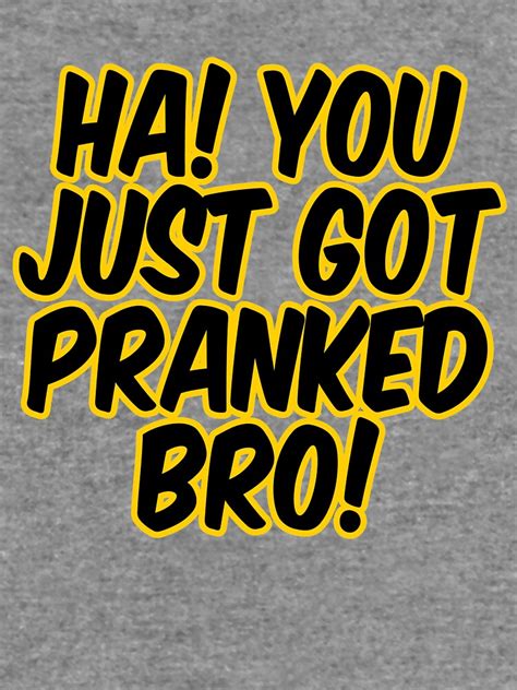 "Ha! You Just Got Pranked" Lightweight Hoodie by pd0009 | Redbubble