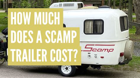 How Much Does a Scamp Trailer Cost?