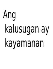 slogan.docx - Ang kalusugan ay kayamanan kaya naman ating pakaingatan ...