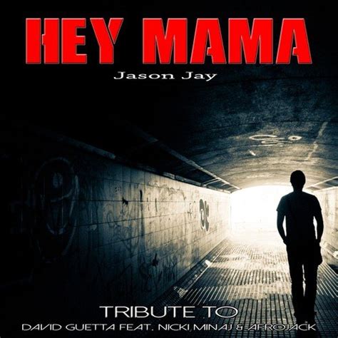 Hey Mama - Song Download from Hey Mama (Tribute to David Guetta Feat. Nicki Minaj & Afrojack ...