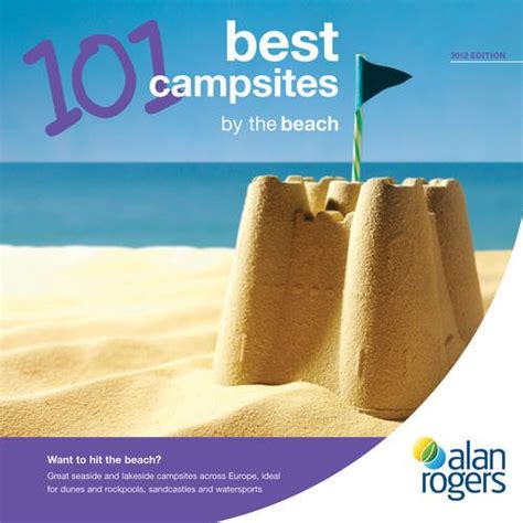 101 Best Campsites by the Beach.: Alan Rogers Guides Ltd: 9781906215590: Amazon.com: Books