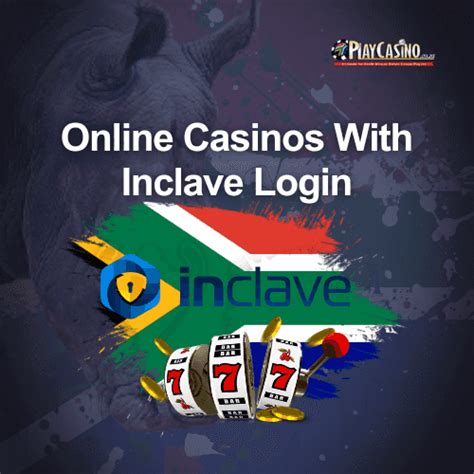 Inclave Casino Login List 2024 — Casinos That Use Inclave