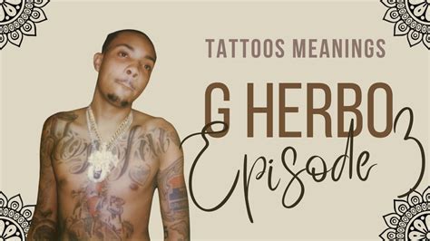 🇫🇷🇺🇸 TATTOOS MEANINGS * EPISODE 3: LIL HERB a/k/a G HERBO - YouTube