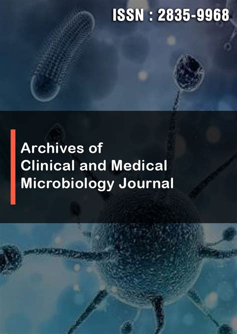 Archives of Clinical and Medical Microbiology | Opast Publishing Group