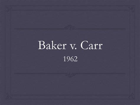 PPT - Baker v. Carr PowerPoint Presentation, free download - ID:2863969