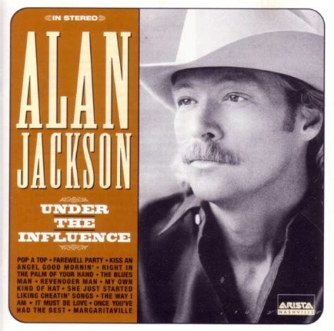 Alan Jackson - Under the Influence Album Reviews, Songs & More | AllMusic