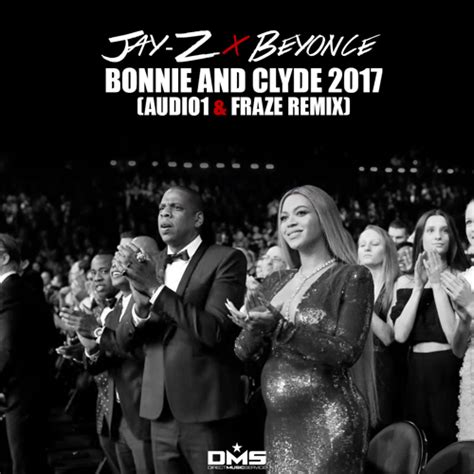 DMS EXCLUSIVE: Jay Z x Beyonce – Bonnie and Clyde 2017 (Audio1 & Fraze ...