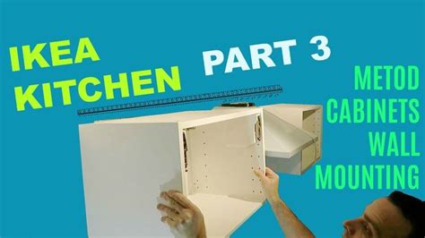 IKEA KITCHEN PART 3 METOD CABINETS WALL MOUNTING | Ikea kitchen, Kitchen cabinets wall mounted, Ikea
