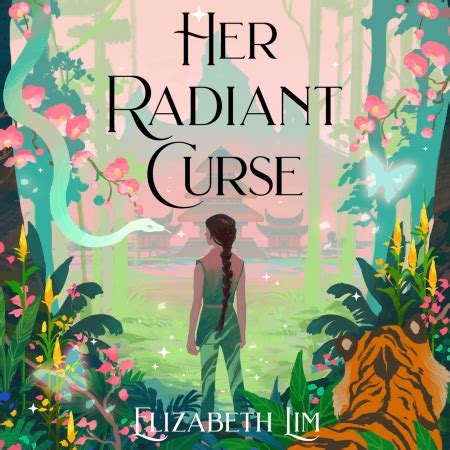 Her Radiant Curse by Elizabeth Lim | Hachette UK