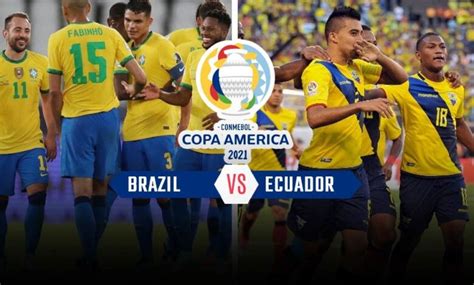 Copa América 2021: Brazil vs Ecuador Live Online Free - The PK Times