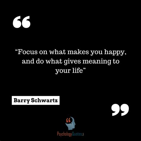 Barry Schwartz Quotes. QuotesGram