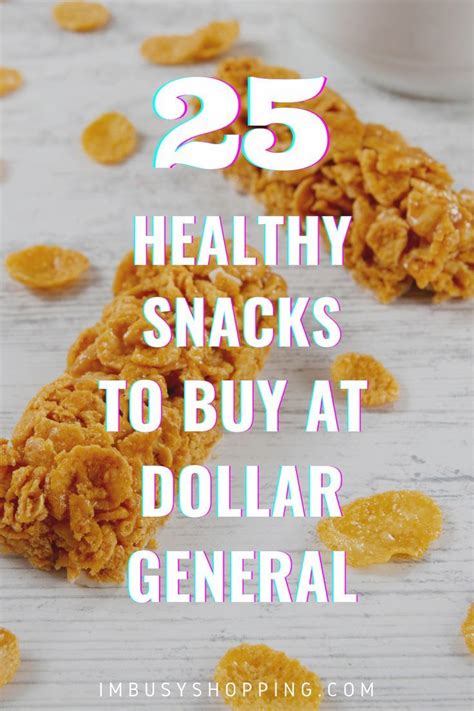 25 Healthy Snacks to Buy at Dollar General | Healthy snacks to buy ...