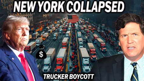 Tucker Carlson Reveals NYC Trucker Boycott had Bad Consequences for New York after Trump’s fine ...