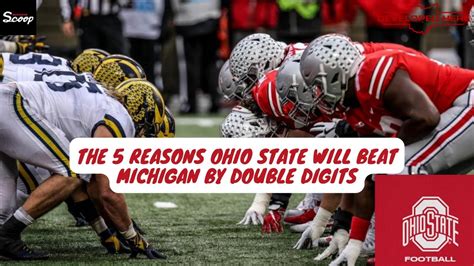 The 5 Reasons Ohio State Will Beat Michigan By Double Digits - YouTube