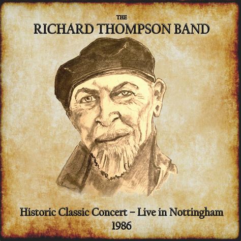 Richard Thompson 'Historic Classic Concert Live In Nottingham 1986' on ...