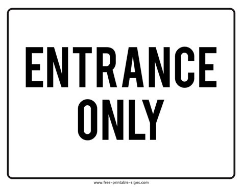 Printable Entrance Only Sign – Free Printable Signs