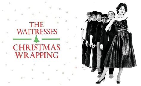 Story behind the Christmas song: The Waitresses' Christmas Wrapping - Sunday Post