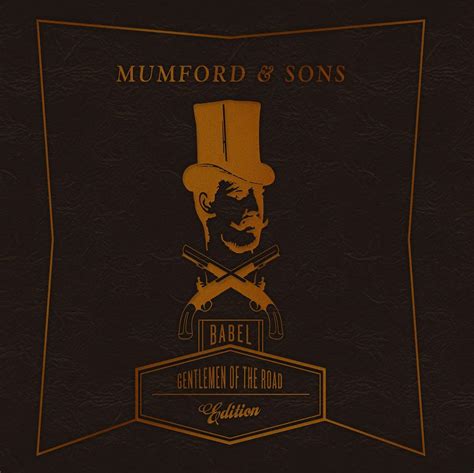 Release “Babel (Gentlemen of the Road edition)” by Mumford & Sons ...