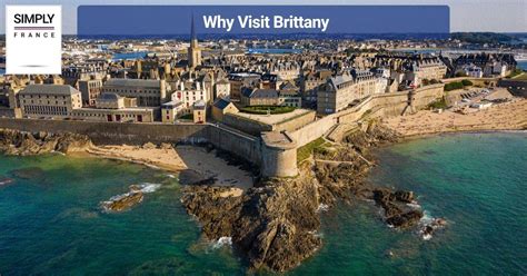 Brittany, France: Complete Travel Guide - Simply France