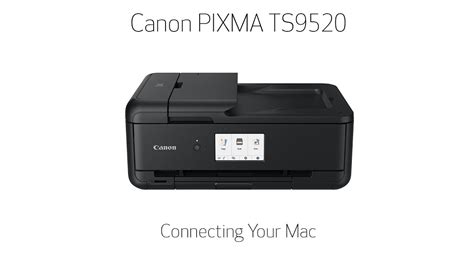 Canon PIXMA TS9520 - Connecting Your Mac - YouTube