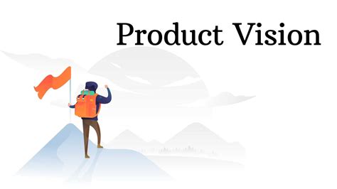 How to Write a Product Vision Statement - Melison W - Product Manager