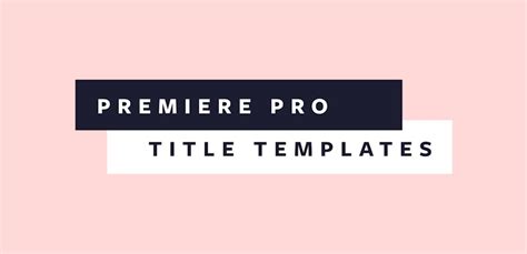 20 Free Premiere Pro Title Templates Perfect for Any Video | Motion Array