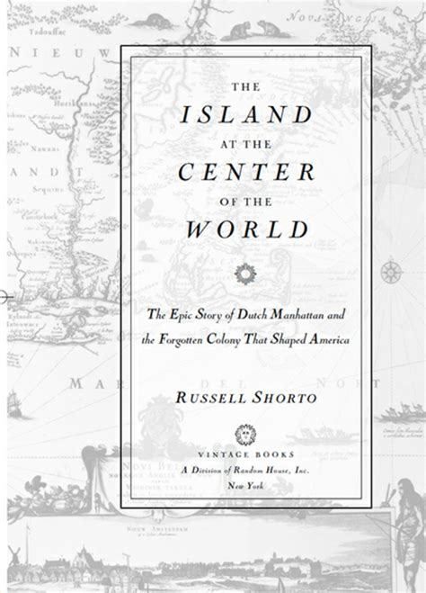 Inquiry From An Anti-Library: Review of The Island at the Center of the World by Russell Shorto