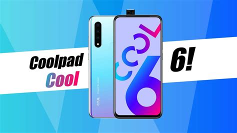 Coolpad Cool 6 launched in India with Mediatek Helio P70 SoC: Price, Specification - Naxon Tech