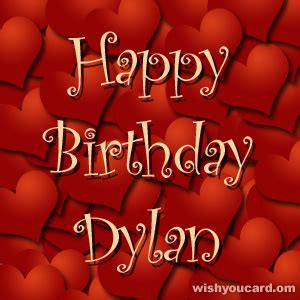 Happy Birthday Dylan Free e-Cards