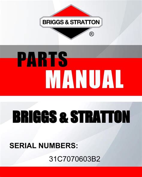 Parts Manual - B2 - 31C707-0603-B2 - briggs.lawnmowers.parts