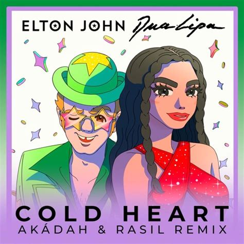 Stream Elton John, Dua Lipa - Cold Heart ( Akádah & Rásil Remix) Teaser ...