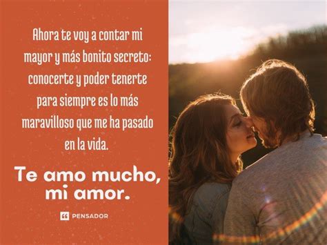 Te amo, mi amor: 58 frases para dedicar con ternura 💕 - Pensador