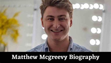 Matthew Mcgreevy Wikipedia, Age, Affair With, Date of Birth, Phillip ...