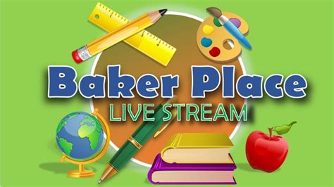 Baker Place Elementary Live Stream - YouTube