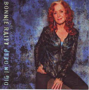 Bonnie Raitt – Dig In Deep (2016, CD) - Discogs