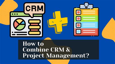 CRM and Project Management: How to Combine them? | Stackby