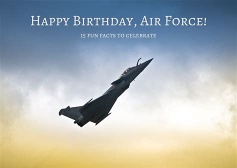 Happy Birthday Air Force...15 Fun Facts - Military Connection