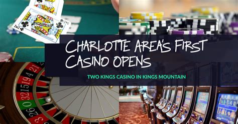 Charlotte Area Gets A Casino: Two Kings Casino Opens