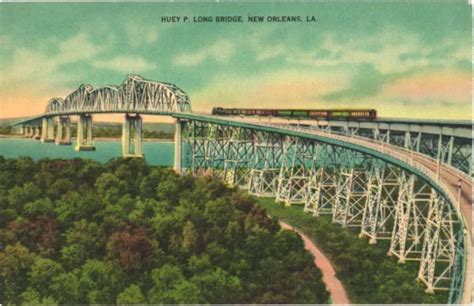 HUEY P. LONG Bridge, Longest Railroad Bridge, New Orleans, Louisiana Postcard $1.75 - PicClick