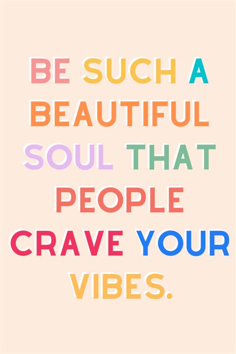 37 Good Vibes Quotes With Images for a Happy Life - Darling Quote