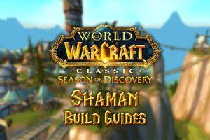 Season of Discovery (SoD) Shaman Build Guides - Warcraft Tavern