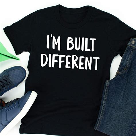 I'M BUILT DIFFERENT Shirt, Ironic Meme Cute Funny Sarcastic Humor Fun ...