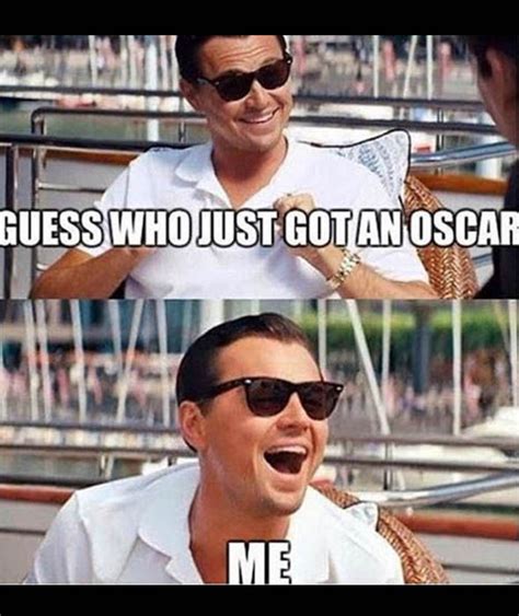 Leonardo DiCaprio Oscar meme | Leonardo DiCaprio wins an Oscar and the ...